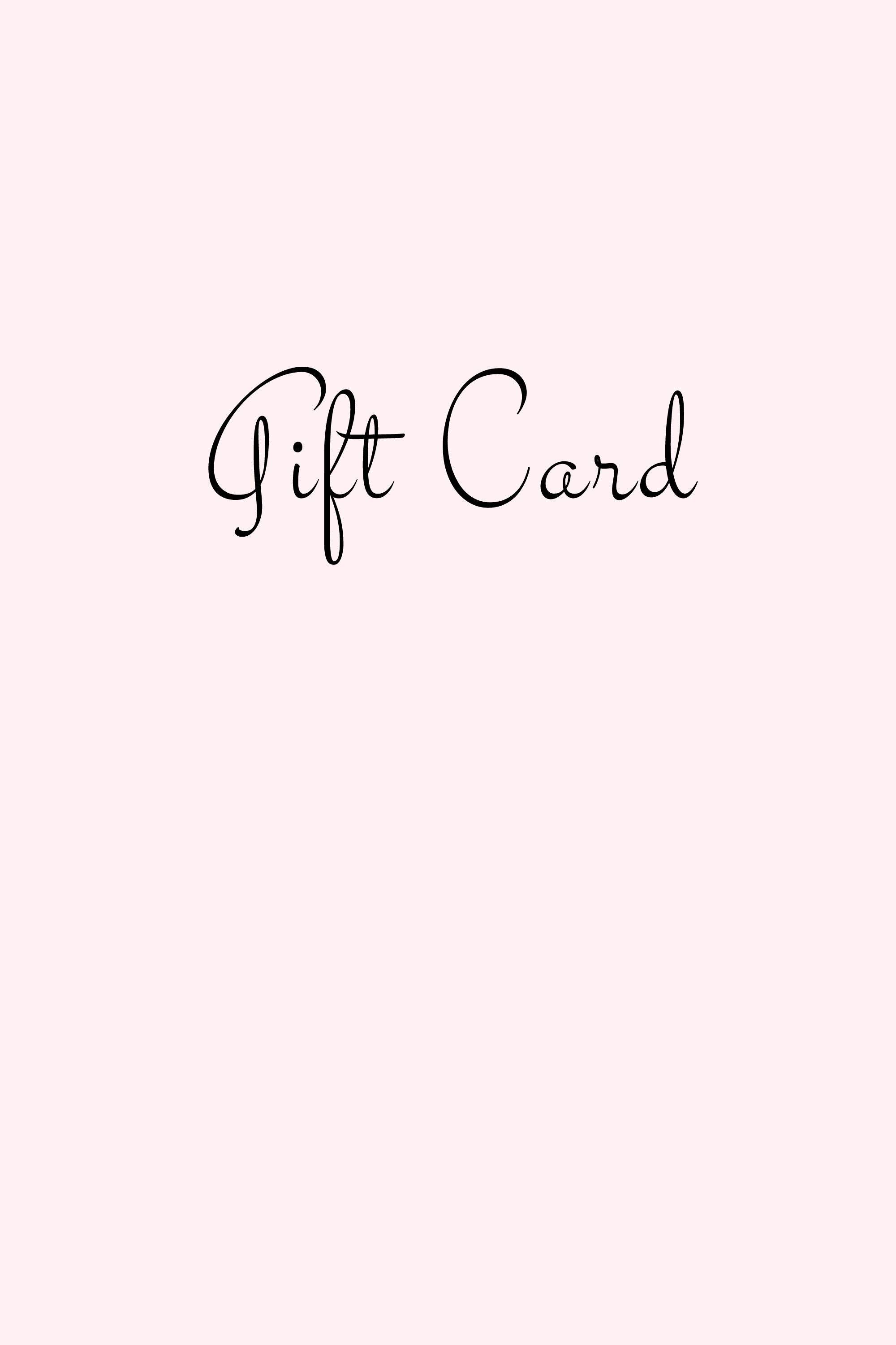 Gift Cards - $5, $10, $25, $50
